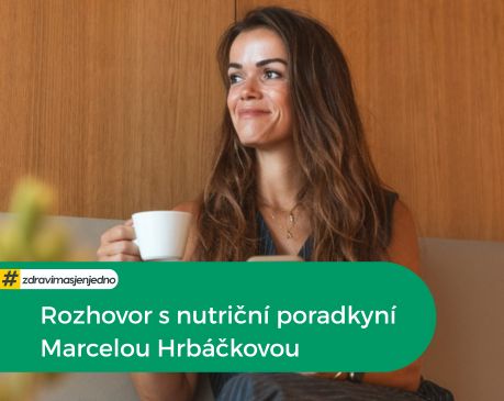 Menopauza bez mýtů: rozhovor s nutriční poradkyní Marcelou Hrbáčkovou